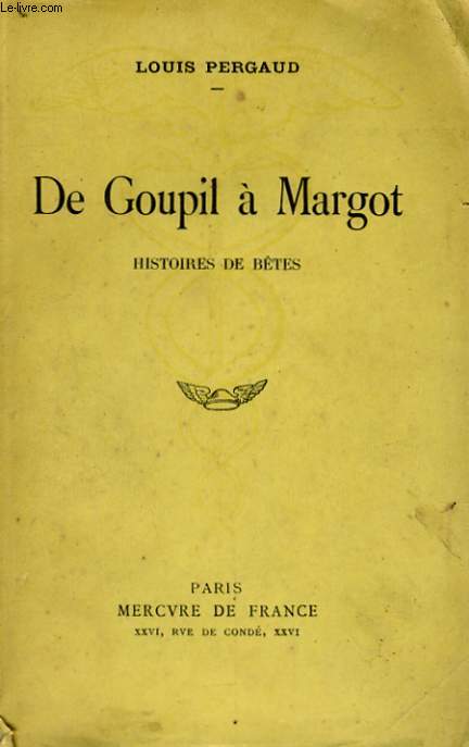 DE GOUPIL A MARGOT, HISTOIRE DE BETES