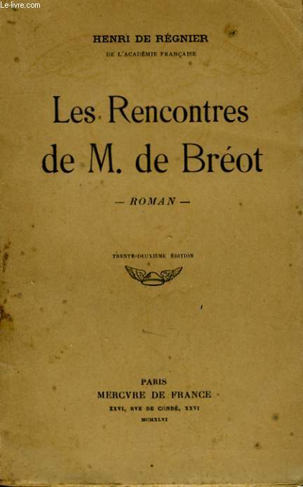 LES RENCONTRES DE M. DE BREOT
