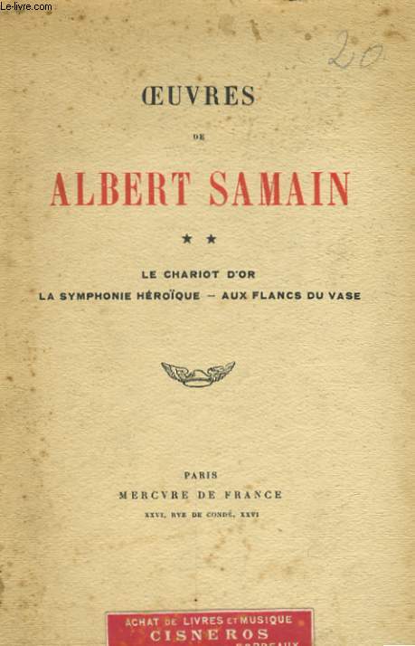 OEUVRES, TOME 2: LE CHARIOT D'OR - LA SYMPHONIE HEROIQUE - AUX FLANCS DU VASE