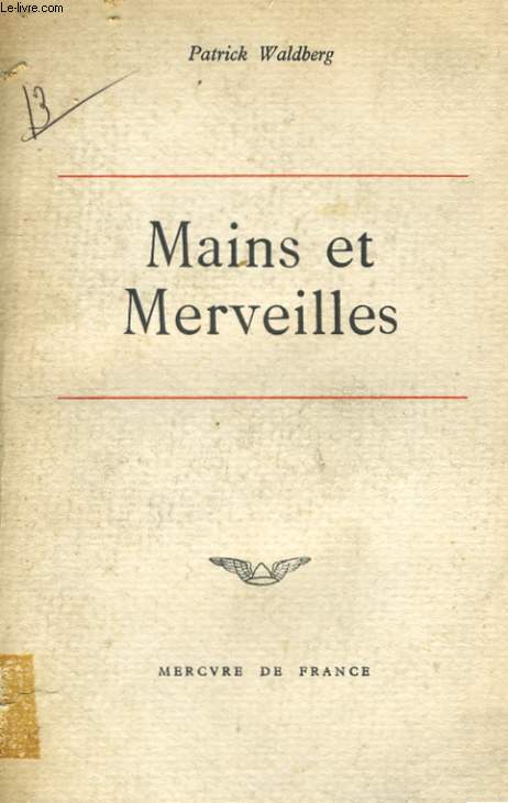 MAINS ET MERVEILLES, PEINTRES ET SCULPTEURS DE NOTRE TEMPS