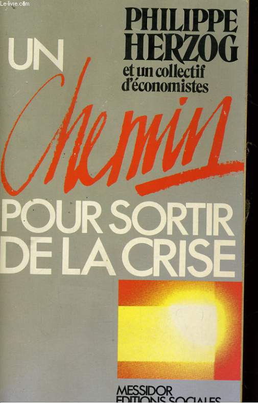 UN CHEMIN POUR SORTIR DE LA CRISE