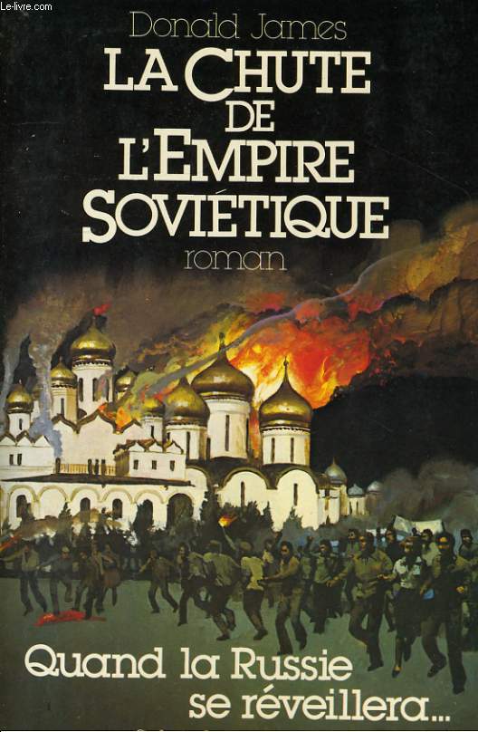 LA CHUTE DE L'EMPIRE SOVIETIQUE