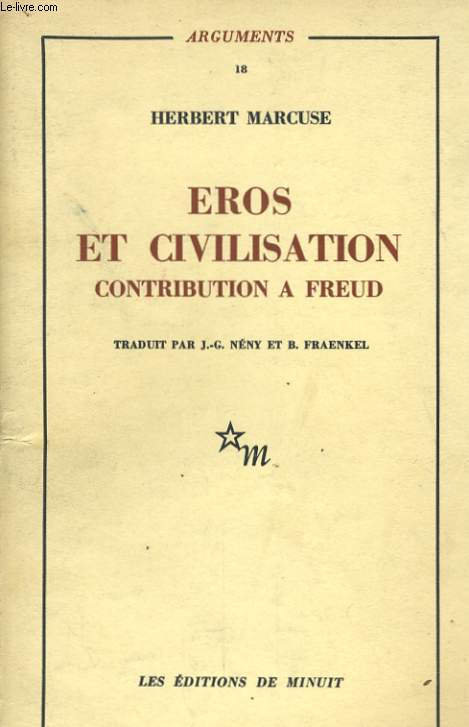 EROS ET CIVILISATION, CONTRIBUTION A FREUD