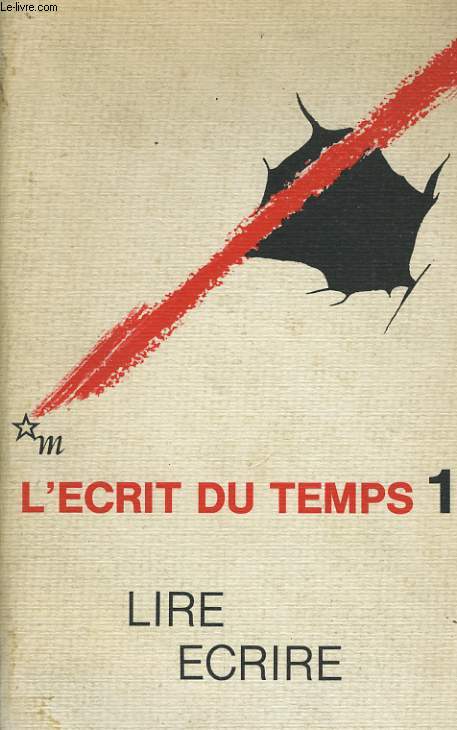 L'ECRIT DU TEMPS N1 - LIRE ECRIRE