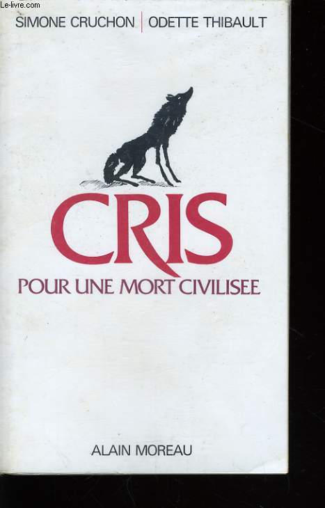 CRIS POUR UNE MORT CIVILISEE