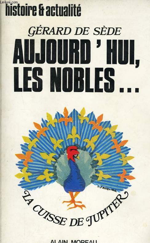 AUJOURD'HUI, LES NOBLES...