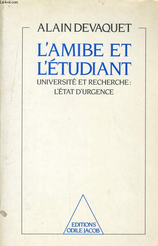 L'AMIBE ET L'ETUDIANT - UNIVERSITE ET RECHERCHE: L'ETAT D'URGENCE