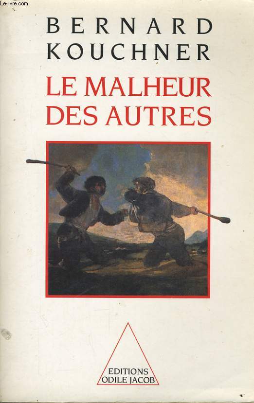 LE MALHEUR DES AUTRES