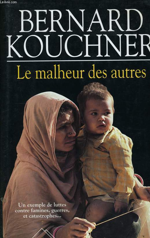 LE MALHEUR DES AUTRES