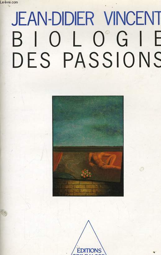 BIOLOGIE DES PASSIONS