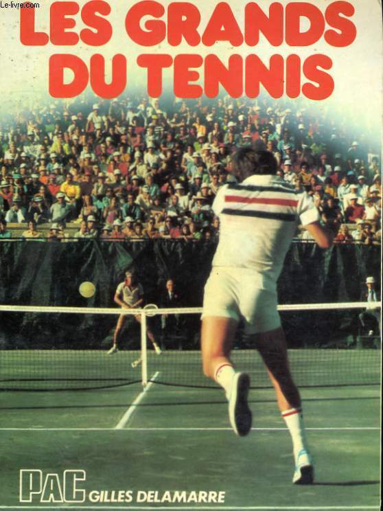 LES GRANDS DU TENNIS