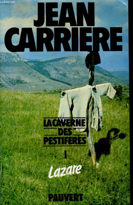 LA CAVERNE DES PESTIFERES, TOME 1: LAZARE