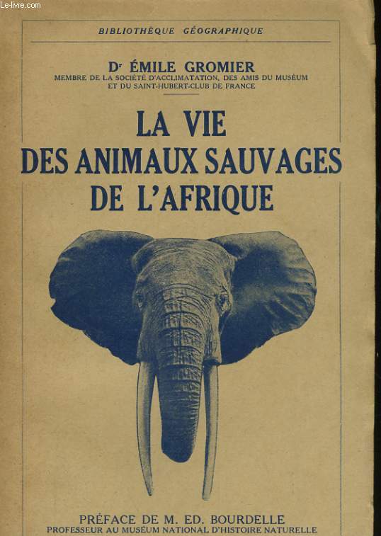 LA VIE DES ANIMAUX SAUVAGES DE L'AFRIQUE