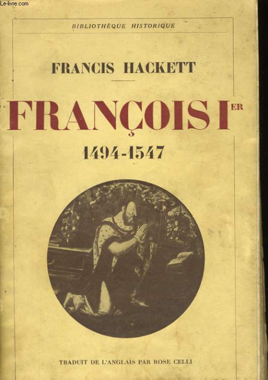 FRANCOIS Ier, 1494-1547