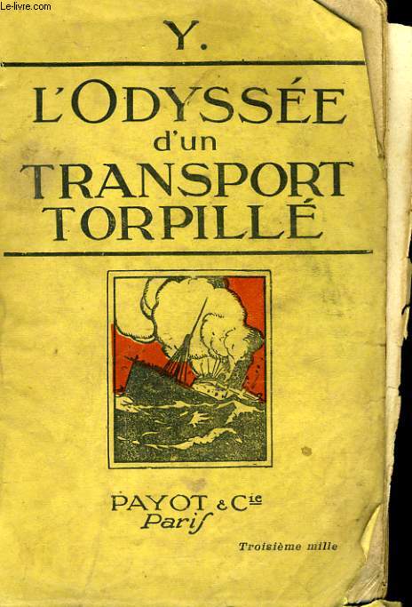 L'ODYSSEE D'UN TRANSPORT TORPILLE