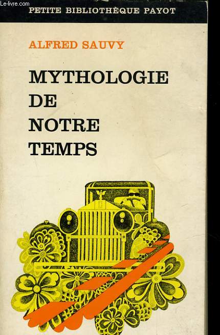 MYTHOLOGIE DE NOTRE TEMPS