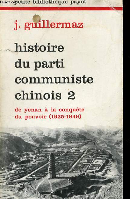 HISTOIRE DU PARTI COMMUNISTE CHINOIS, 2: DE YENAN A LA CONQUETE DU POUVOIR (1935-1949)