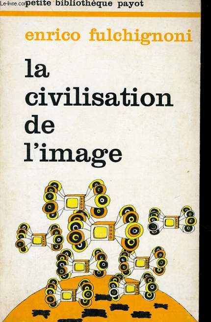 LA CIVILISATION DE L'IMAGE