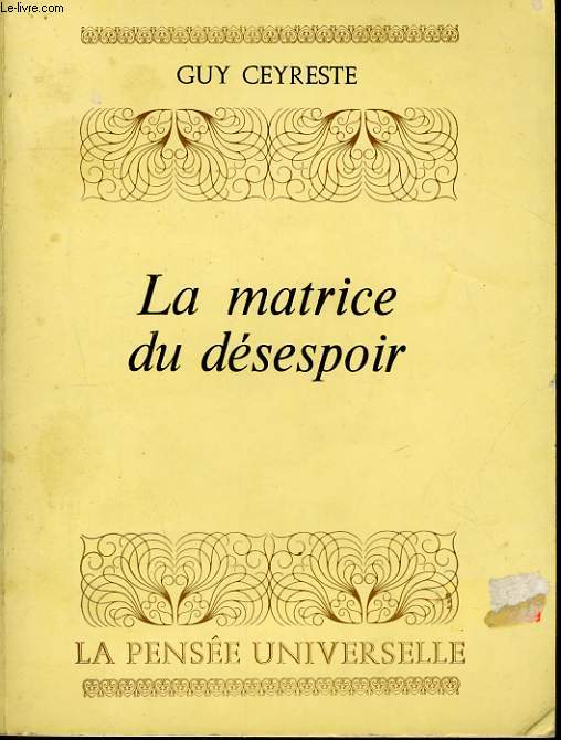 LA MATRICE DU DESESPOIR