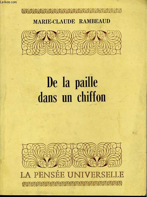 DE LA PAILLE DANS UN CHIFFON