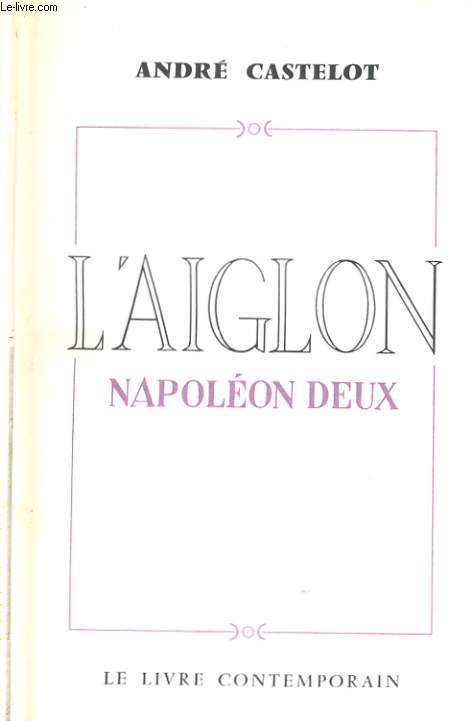 L'AIGLON, NAPOLEON DEUX