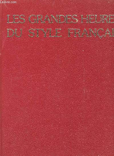 LES GRANDES HEURES DU STYLE FRANCAIS