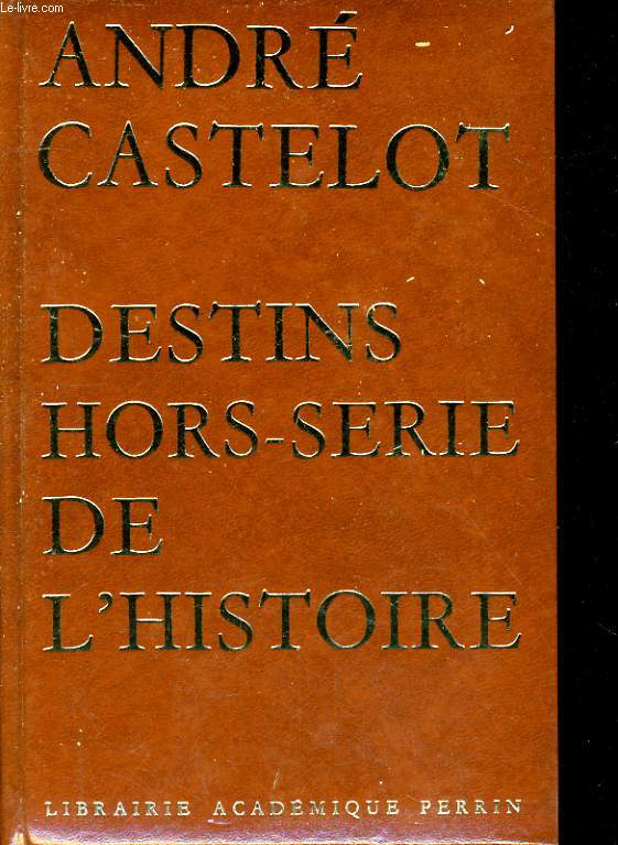 DESTINS HORS-SERIE DE L'HISTOIRE