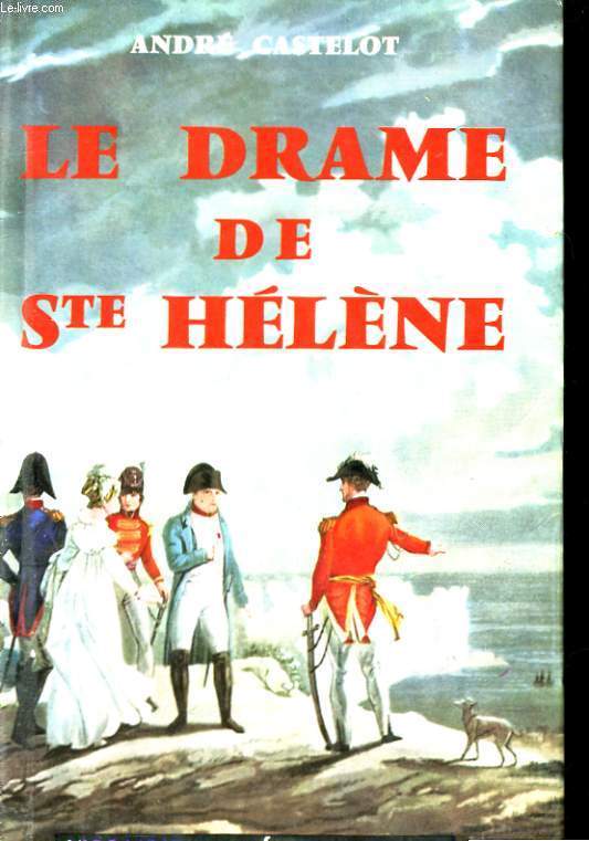 LE DRAME DE STE HELENE