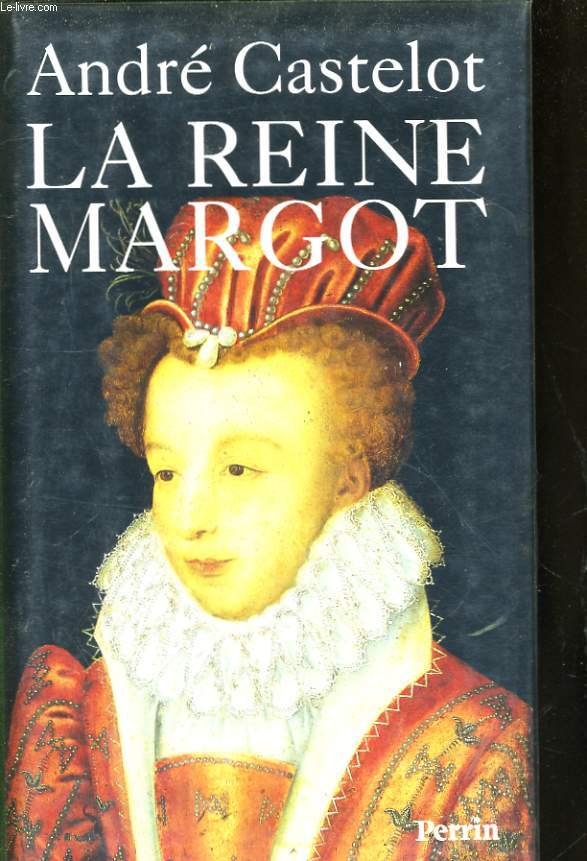 LA REINE MARGOT