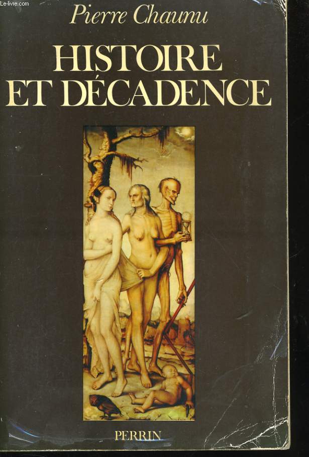 HISTOIRE ET DECADENCE