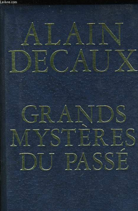 GRANDS MYSTERES DU PASSE