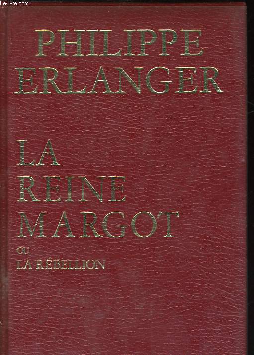 LA REINE MARGOT OU LA REBELLION