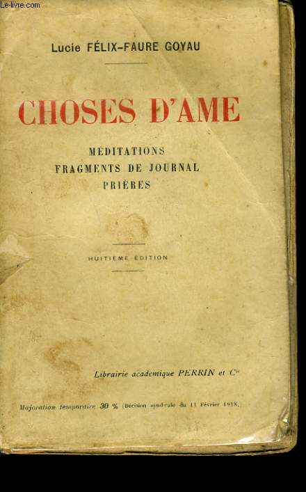 CHOSES D'AME - MEDITATIONS, FRAGMENTS DE JOURNAL, PRIERES