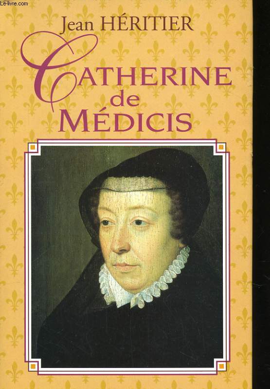 CATHERINE DE MEDICIS