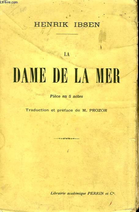 LA DAME DE LA MER, PIECE EN 5 ACTES