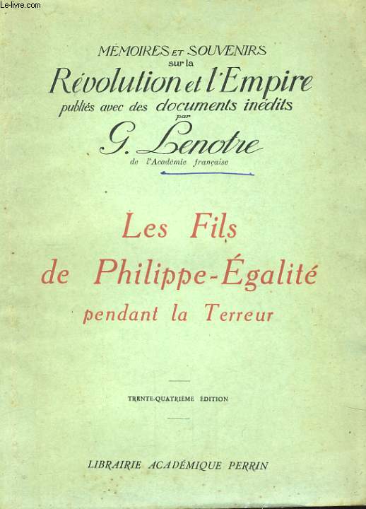 LES FILS DE PHILIPPE-EGALITE PENDANT LA TERREUR