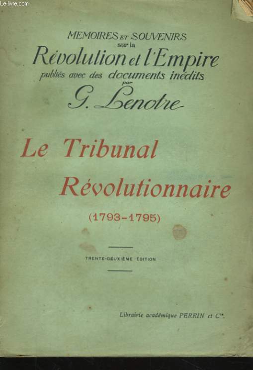 LE TRIBUNAL REVOLUTIONNAIRE, 1793-1795