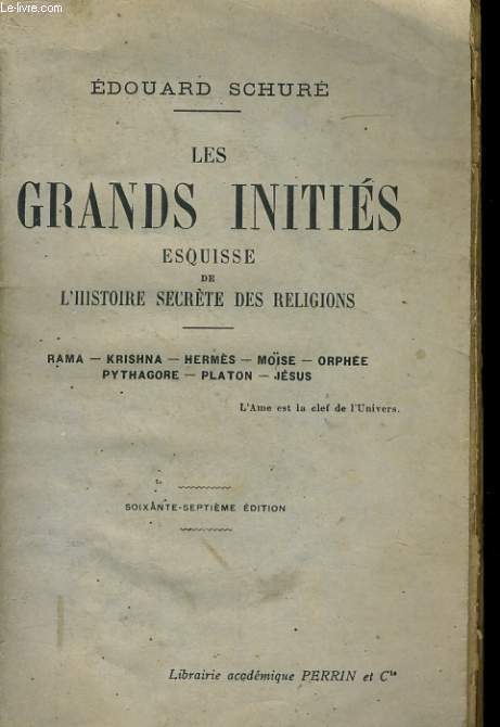 LES GRANDS INITIES, ESQUISSE DE L'HISTOIRE SECRETE DES RELIGIONS