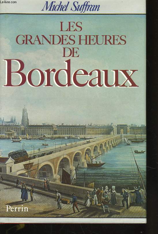 LES GRANDES HEURES DE BORDEAUX