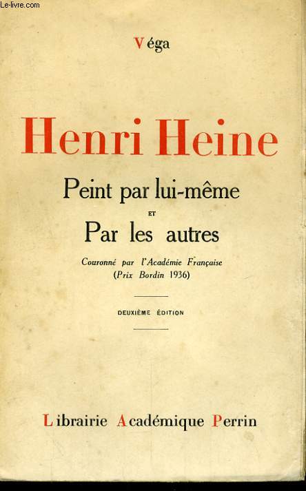 HENRI HEINE PEINT PAR LUI-MEME ET PAR LES AUTRES