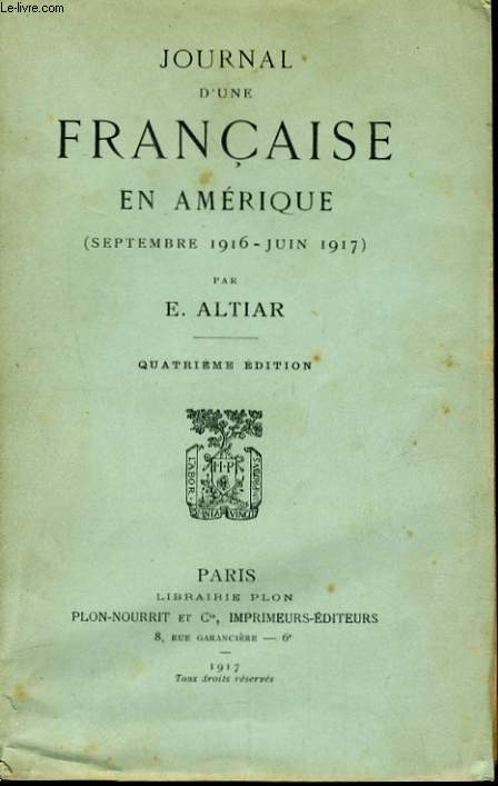 JOURNAL D'UNE FRANCAISE EN AMERIQUE (SEPTEMBRE 1916 - JUIN 1917)