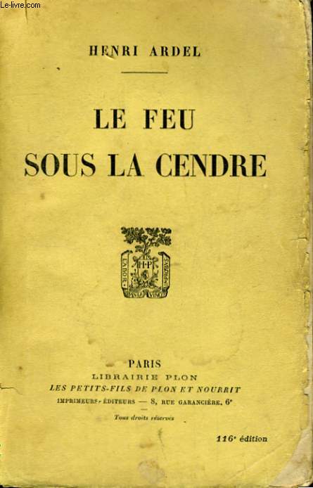 LE FEU SOUS LA CENDRE