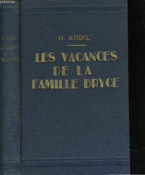 LES VACANCES DE LA FAMILLE BRYCE