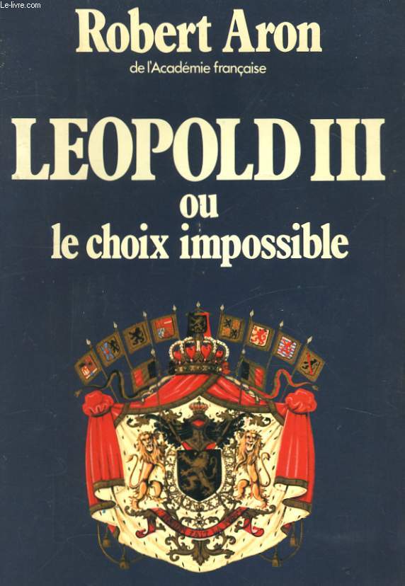 LEOPOLD II OU LE CHOIX IMPOSSIBLE