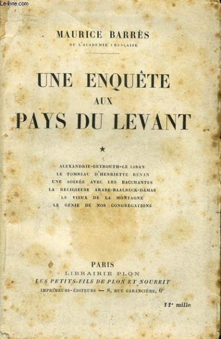 UNE ENQUETE AUX PAYS DU LEVANT, TOMES 1 et 2