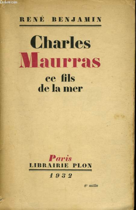 CHARLES MAURRAS, CE FILS DE LA MER