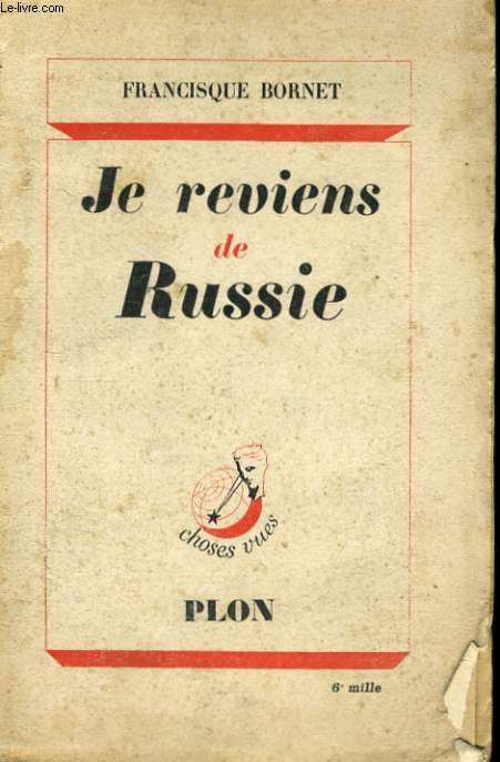 JE REVIENS DE RUSSIE