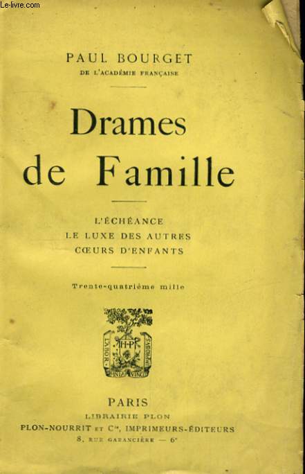 DRAMES DE FAMILLE - L'ECHEANCE - LE LUXE DES AUTRES - COEURS D'ENFANTS
