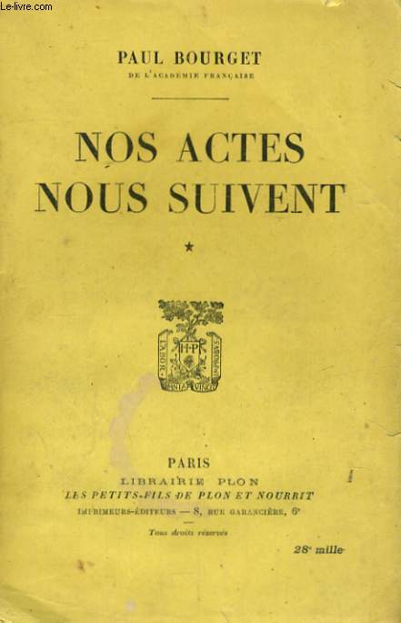 NOS ACTES NOUS SUIVENT, 2 TOMES