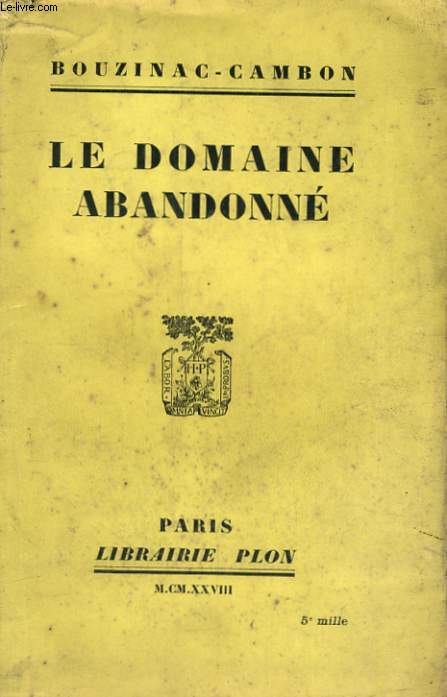 LE DOMAINE ABANDONNE